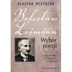 BOLESŁAW LEŚMIAN WYBÓR POEZJI KLASYKA MISTRZÓW Bolesław Leśmian - Ibis