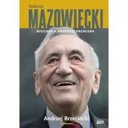 TADEUSZ MAZOWIECKI BIOGRAFIA NASZEGO PREMIERA Andrzej Brzeziecki - Znak