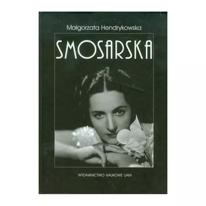 SMOSARSKA Małgorzata Hendrykowska - Wydawnictwo Naukowe UAM