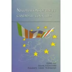NEGOTIATIONS OF THE EU CANDIDATE COUNTRIES Janusz Adamowski, Konstanty Adam Wojtaszczyk - Aspra