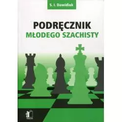 PODRĘCZNIK MŁODEGO SZACHISTY S.I. Dawidiuk - Penelopa