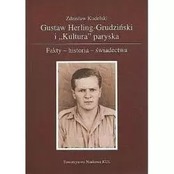 GUSTAW HERLING - GRUDZIŃSKI I KULTURA PARYSKA Zdzisław Kudelski - Towarzystwo Naukowe KUL