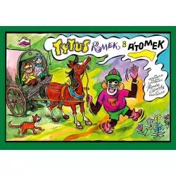 TYTUS ROMEK I ATOMEK NA JEDWABNYM SZLAKU. Z WYOBRAŹNI PAPCIA CHMIELA NARYSOWANI - Prószyński