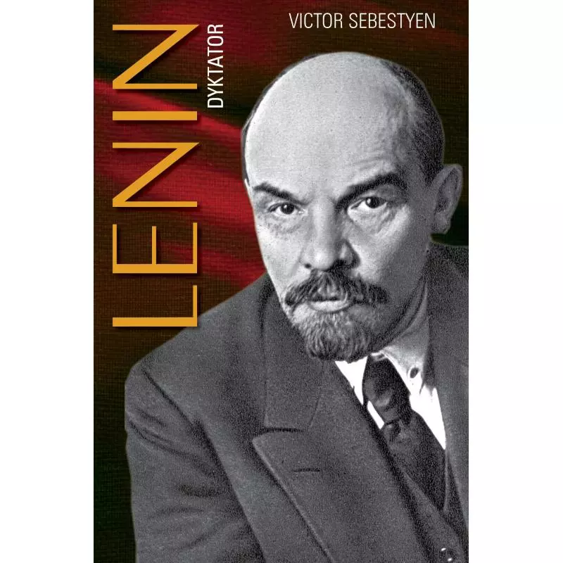 LENIN DYKTATOR Victor Sebestyen - Prószyński