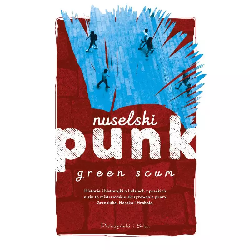 NUSELSKI PUNK Green Scum - Prószyński