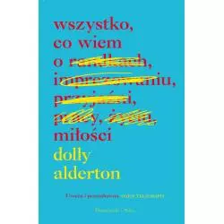 WSZYSTKO, CO WIEM O MIŁOŚCI - Prószyński