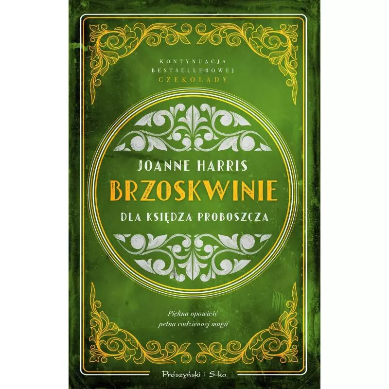 BRZOSKWINIE DLA KSIĘDZA PROBOSZCZA Joanne Harris - Prószyński