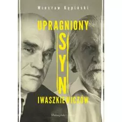 UPRAGNIONY SYN IWASZKIEWICZÓW Wiesław Kępiński - Prószyński