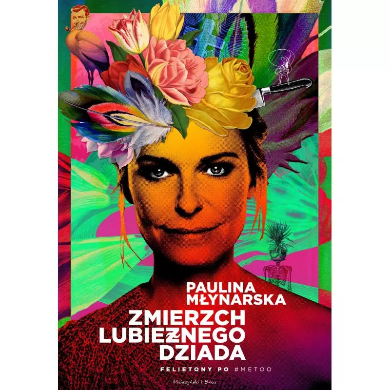 ZMIERZCH LUBIEŻNEGO DZIADA Paulina Młynarska - Prószyński