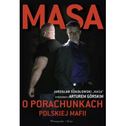 MASA O PORACHUNKACH POLSKIEJ MAFII Artur Górski - Prószyński