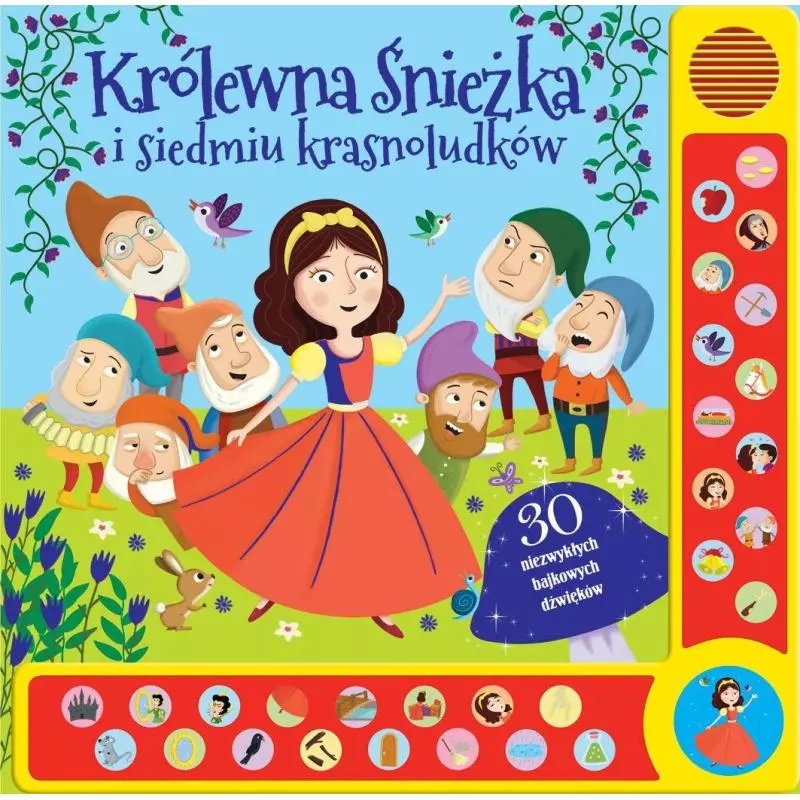 KRÓLEWNA ŚNIEŻKA I SIEDMIU KRASNOLUDKÓW 30 NIEZWYKŁYCH BAJKOWYCH DŹWIĘKÓW - Olesiejuk