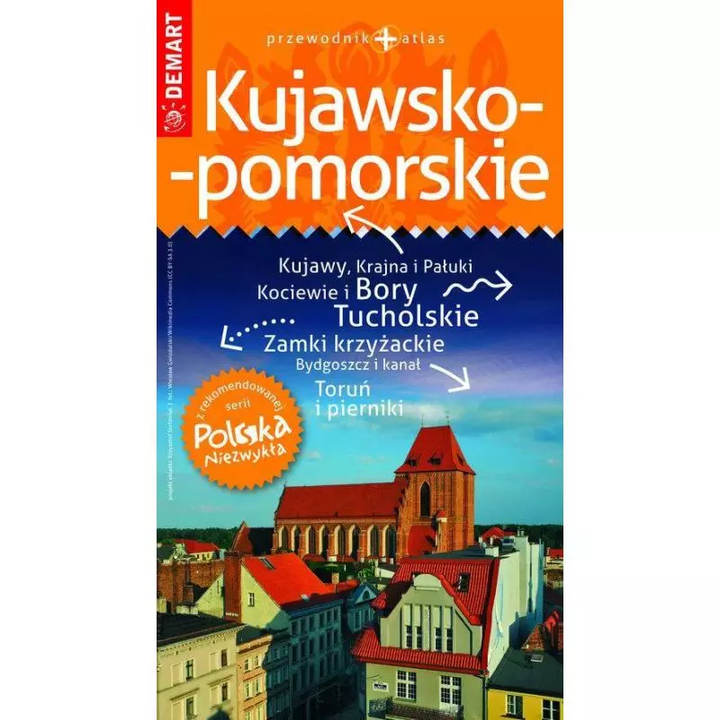 KUJAWSKO-POMORSKIE PRZEWODNIK ILUSTROWANY + ATLAS POLSKA NIEZWYKŁA - Demart