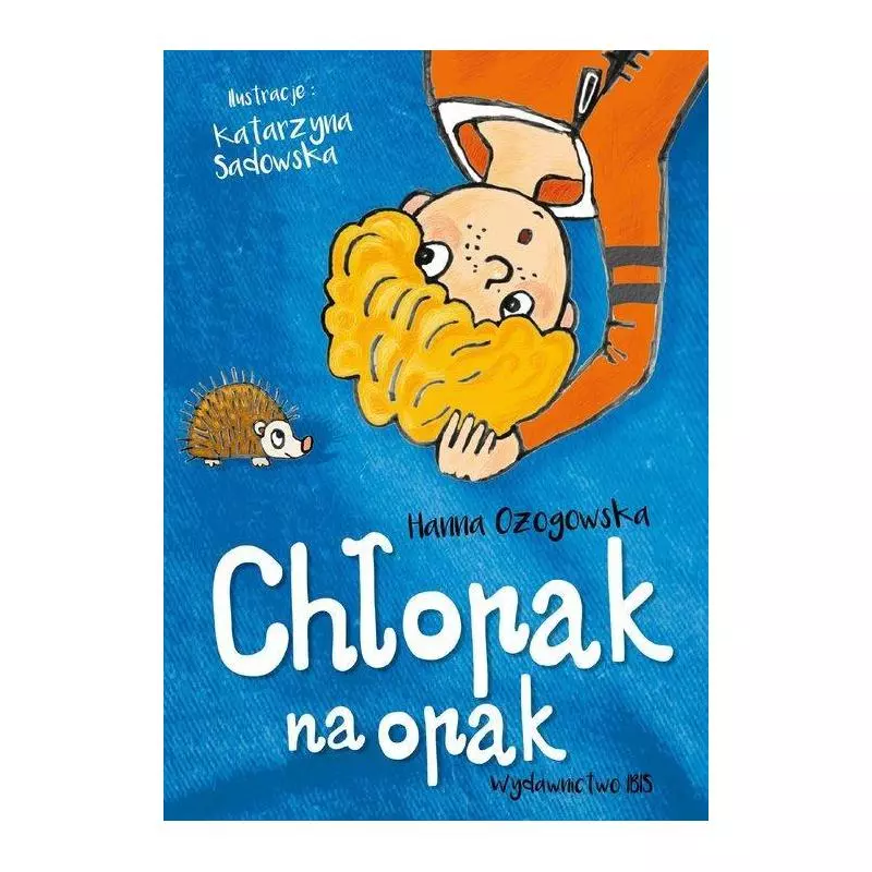 CHŁOPAK NA OPAK Hanna Ożogowska - Ibis