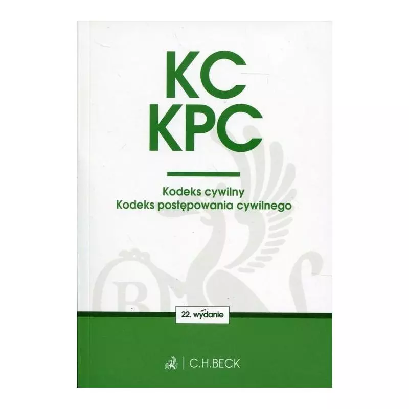 KODEKS CYWILNY KODEKS POSTĘPOWANIA CYWILNEGO - C.H. Beck