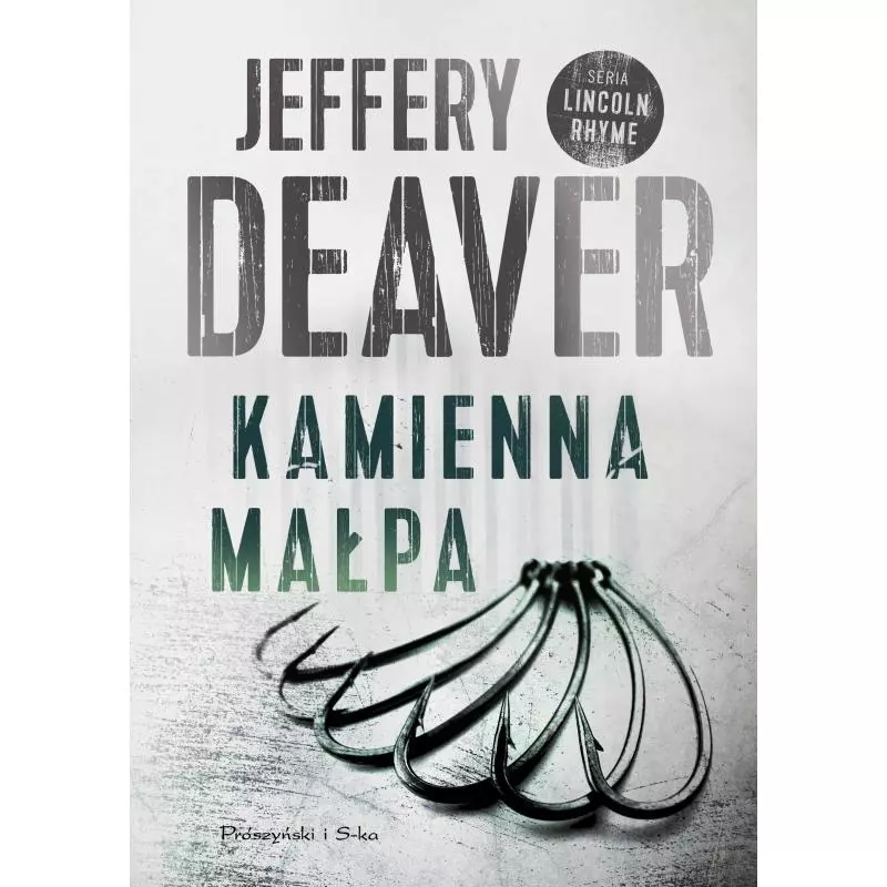 KAMIENNA MAŁPA Jeffery Deaver - Prószyński