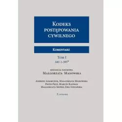 KODEKS POSTĘPOWANIA CYWILNEGO KOMENTARZ 1-2 Małgorzata Manowska, Ewa Stefańska, Andrzej Adamczuk - Wolters Kluwer