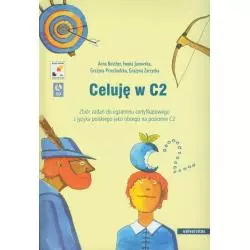 CELUJĘ W C2 ZBIÓR ZADAŃ + CD Iwona Janowska, Anna Butcher, Grażyna Przechodzka, Grażyna Zarzycka - Universitas