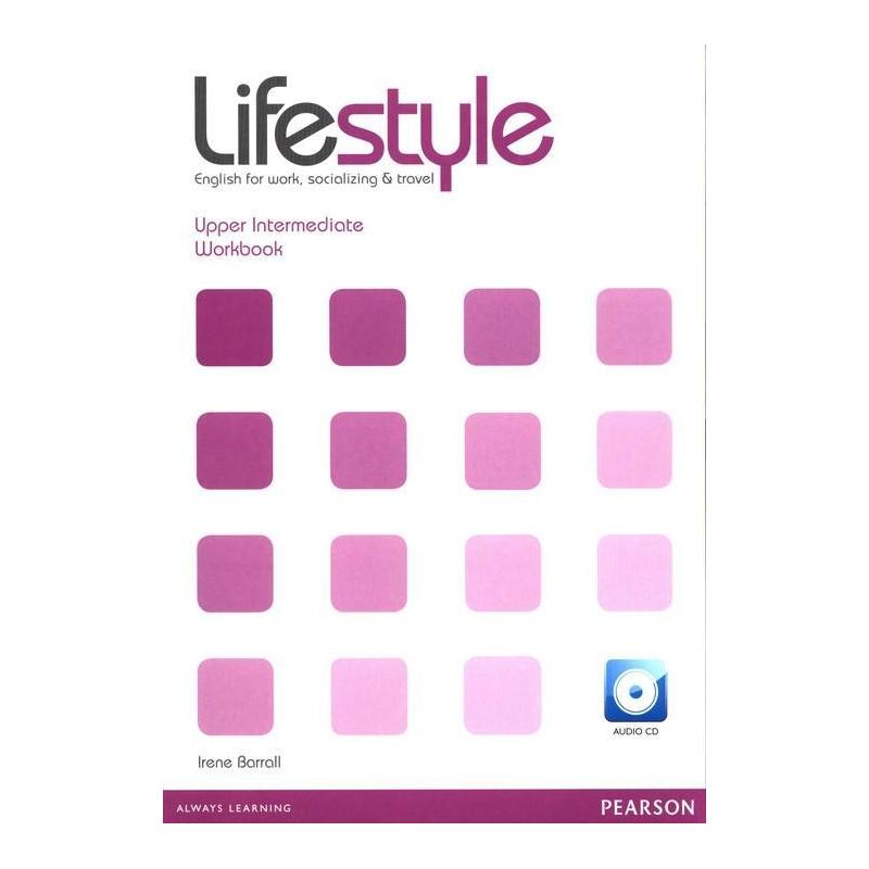 LIFESTYLE UPPER INTERMEDIATE WORKBOOK + CD IRENE BARRALL