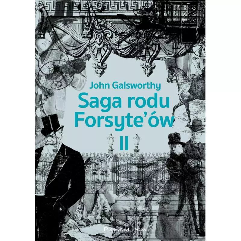 SAGA RODU FORSYTEÓW 2 John Galsworthy - Prószyński