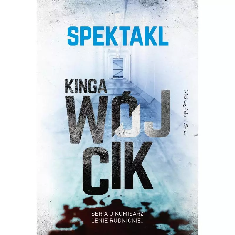 SPEKTAKL Kinga Wójcik - Prószyński