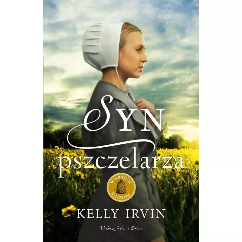 SYN PSZCZELARZA Kelly Irvin - Prószyński