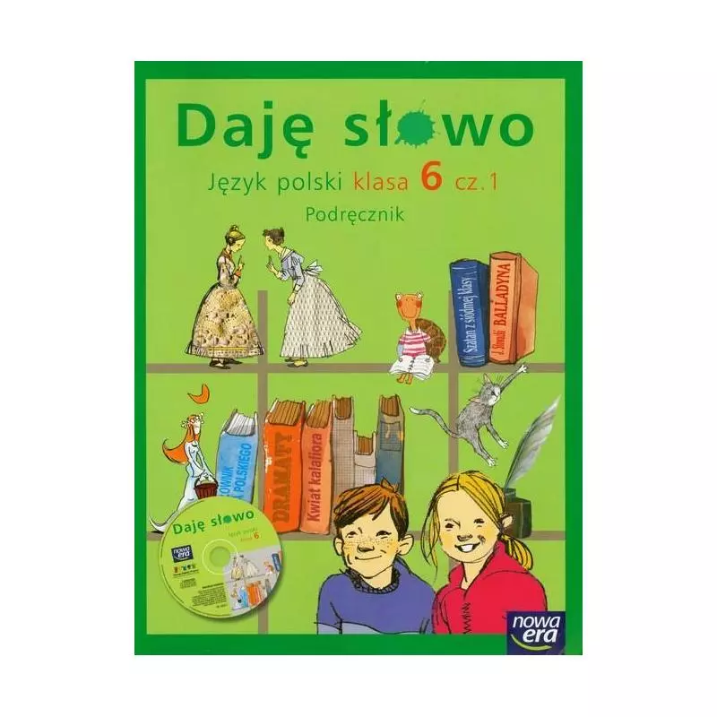 DAJĘ SŁOWO 6 JĘZYK POLSKI PODRĘCZNIK Elżbieta Klawe, Hanna Marszałek - Nowa Era