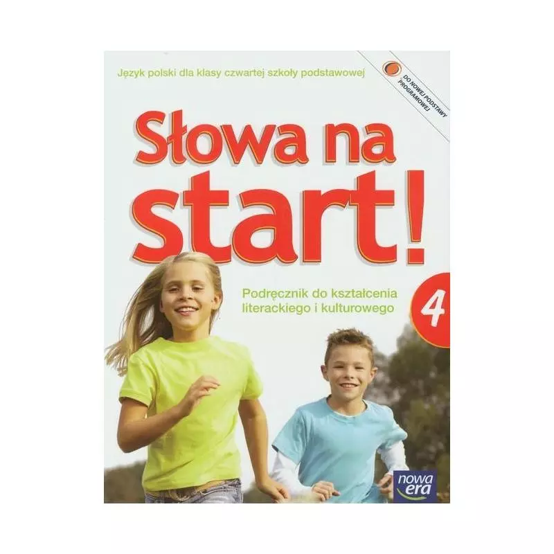 SŁOWA NA START! 4 PODRĘCZNIK DO KSZTAŁCENIA LITERACKIEGO I KULTUROWEGO Marlena Derlukiewicz - Nowa Era