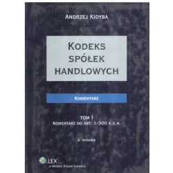 KODEKS SPÓŁEK HANDLOWYCH 1 Andrzej Kidyba - Wolters Kluwer