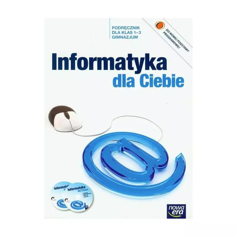 INFORMATYKA DLA CIEBIE PODRĘCZNIK + CD Piotr Jerzy Durka - Nowa Era