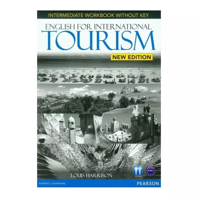 ENGLISH FOR INTERNATIONAL TOURISM NEW INTERMEDIATE WORKBOOK B1-B1+ Louis Harrison - Pearson