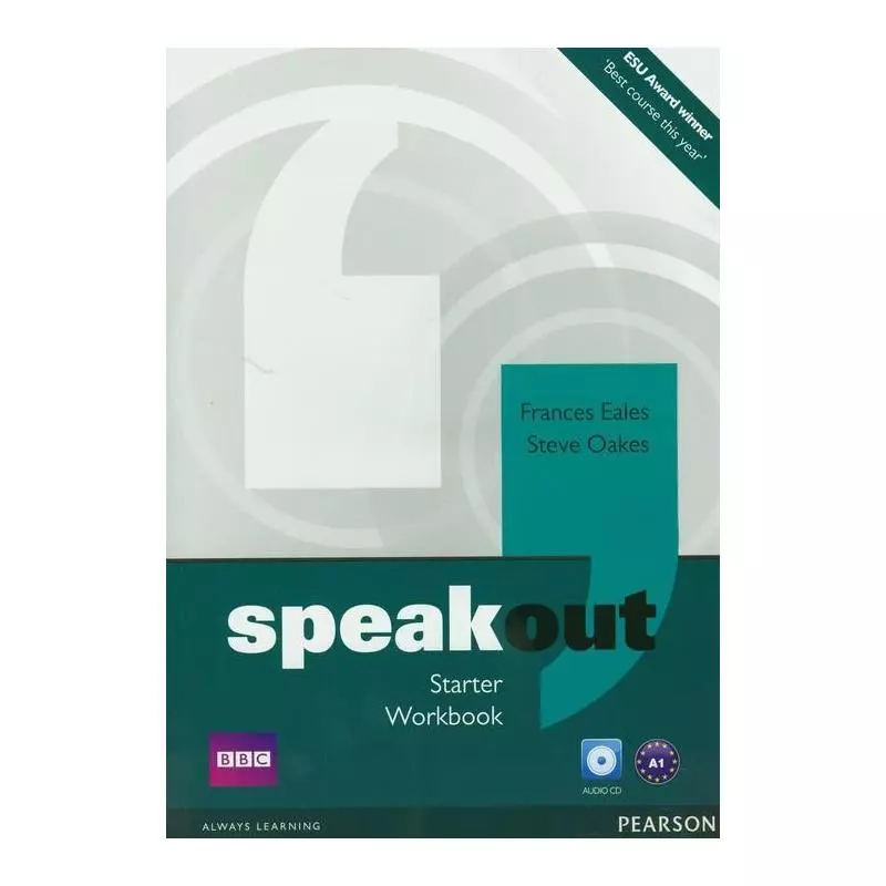 SPEAKOUT STARTER WORKBOOK + CD Frances Eales - Pearson SPEAKOUT STARTER WORKBOOK + CD Frances Eales - Pearson