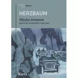 MIĘDZY ŚWIATAMI DZIENNIK ANDERSOWCA 1939-1945 Edward Herzbaum - Ośrodek Karta
