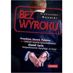 BEZ WYROKU Aleksander Majewski - Fronda