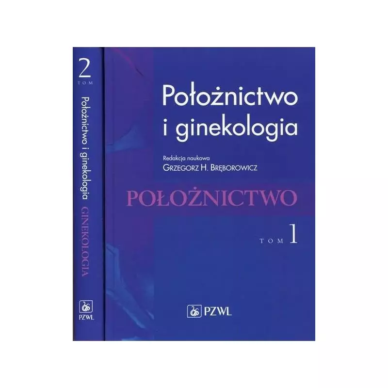 POŁOŻNICTWO I GINEKOLOGIA Grzegorz H. Bręborowicz PAKIET - Wydawnictwo Lekarskie PZWL