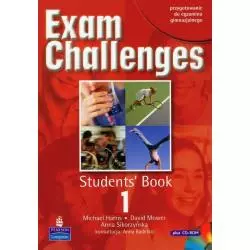 EXAM CHALLENGES 1 STUDENTS BOOK WITH + CD Anna Sikorzyńska, Michael Harris, David Mower - Longman