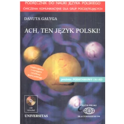 ACH, TEN JĘZYK POLSKI! Danuta Gałyga - Universitas