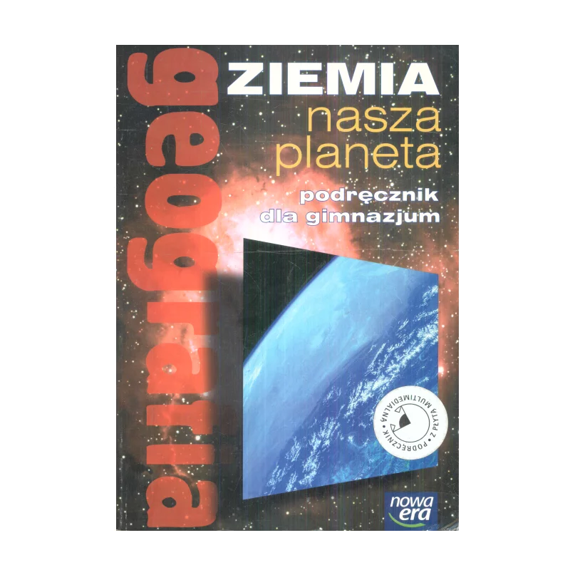 ZIEMIA NASZA PLANETA GEOGRAFIA PODRĘCZNIK 2 Halina Powęska, Andrzej Czerny - Nowa Era