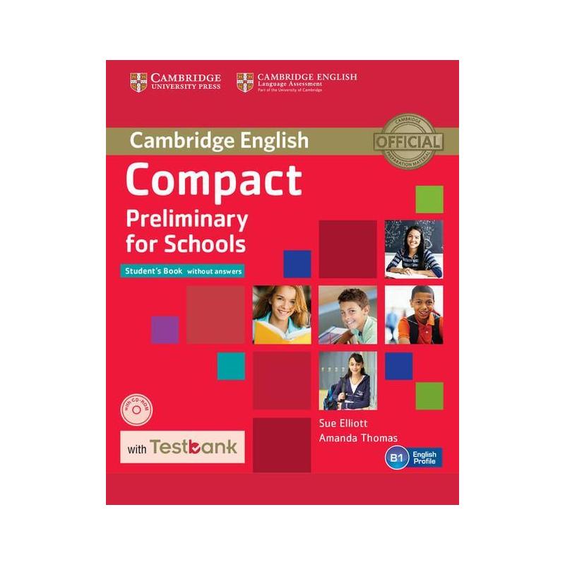 COMPACT PRELIMINARY FOR SCHOOLS STUDENTS BOOK WITHOUT ANSWERS AMANDA THOMAS, SUE ELLIOTT