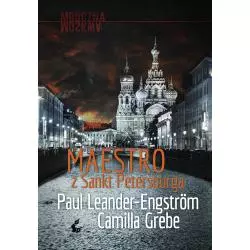 MAESTRO Z SANKT PETERSBURGA MROCZNA MOSKWA 1 Camilla Grebe, Paul Leander-Engstrom - Sonia Draga