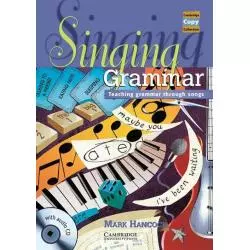 SINGING GRAMMAR BOOK WITH AUDIO CD TEACHING GRAMMAR THROUGH SONGS Mark Hancock - Cambridge University Press