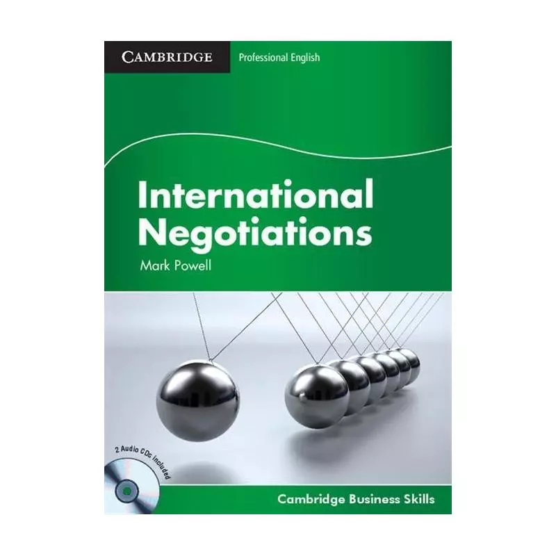 INTERNATIONAL NEGOTIATIONS STUDENTS BOOK + 2 X CD Mark Powell - Cambridge University Press