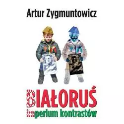 BIAŁORUŚ IMPERIUM KONTRASTÓW Artur Zygmunowicz - Bernardinum