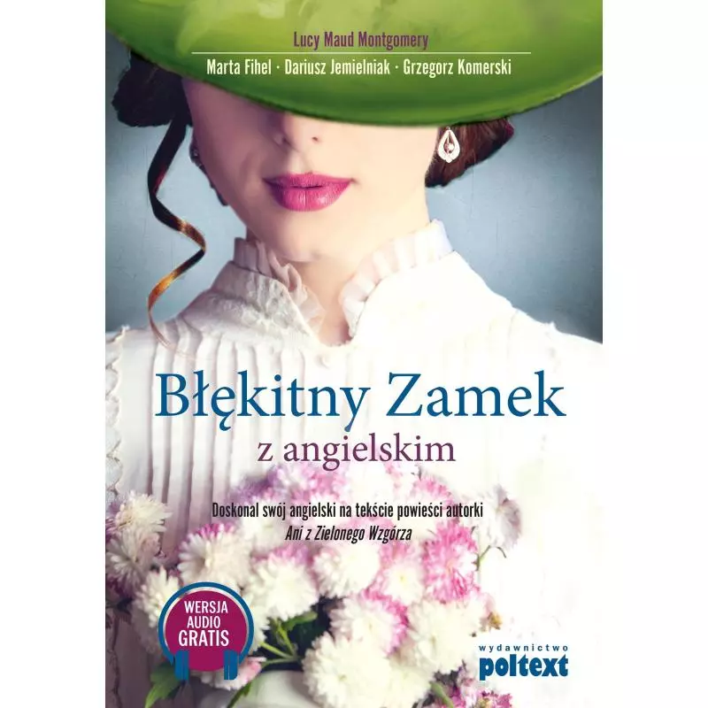 BŁĘKITNY ZAMEK Z ANGIELSKIM Lucy Maud Montgomery - Poltext