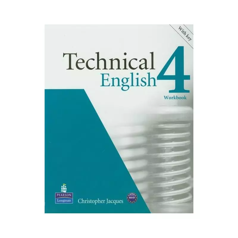 TECHNICAL ENGLISH 4 WORKBOOK + CD WITH KEY B2-C1 - Pearson