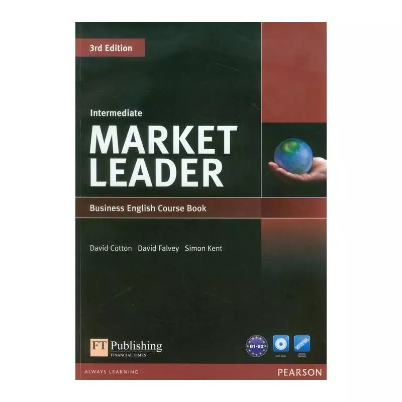 MARKET LEADER INTERMEDIATE BUSINESS ENGLISH COURSE BOOK + DVD David Cotton, David Falvey, Simon Kent - Pearson