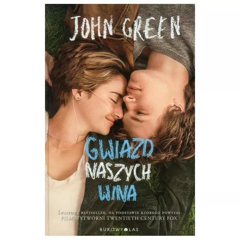 GWIAZD NASZYCH WINA John Green - Bukowy las