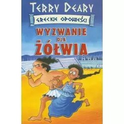 GRECKIE OPOWIEŚCI WYZWANIE DLA ŻÓŁWIA Terry Deary - Olesiejuk