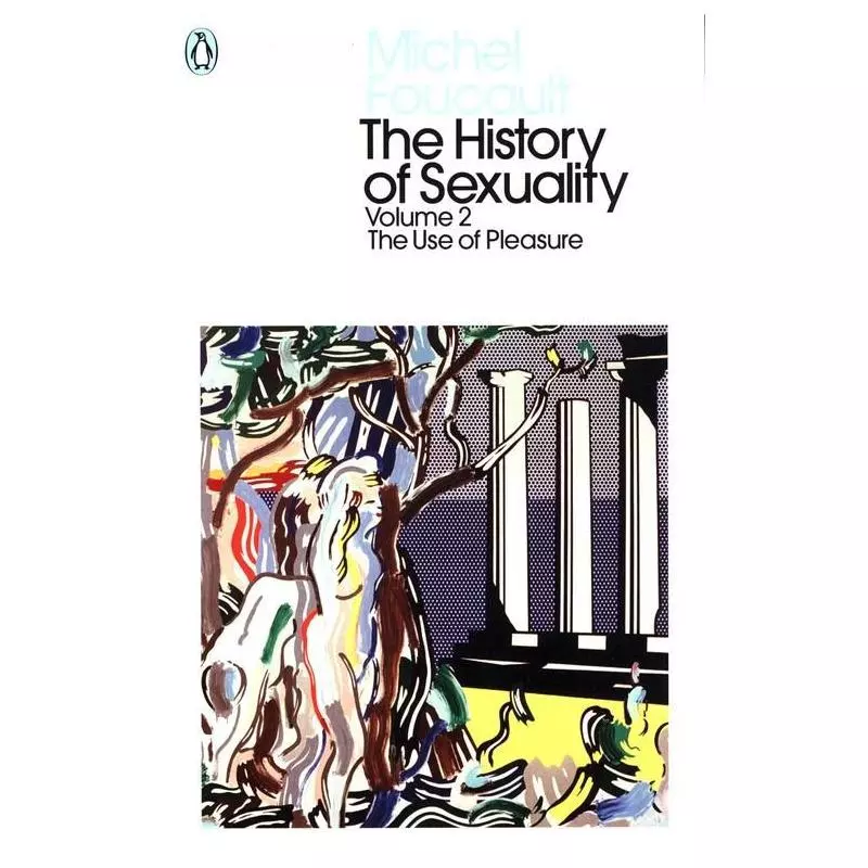 THE HISTORY OF SEXUALITY VOLUME 2 Michel Foucault - Penguin Books