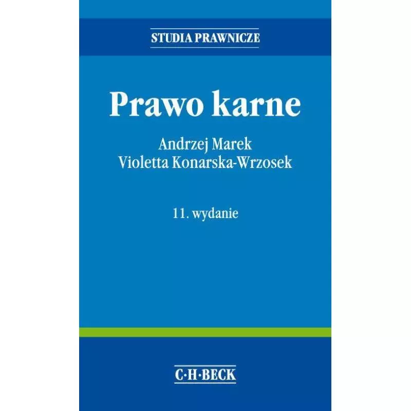 PRAWO KARNE Andrzej Marek, Violetta Konarska-Wrzosek - C.H. Beck