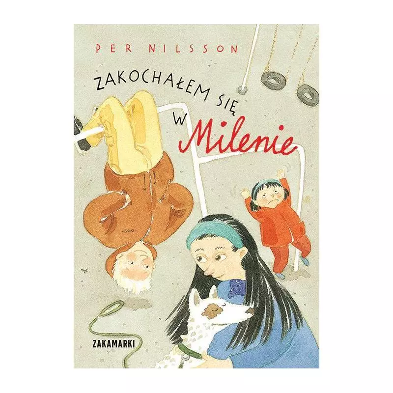 ZAKOCHAŁEM SIĘ W MILENIE Per Nilsson 7+ - Zakamarki